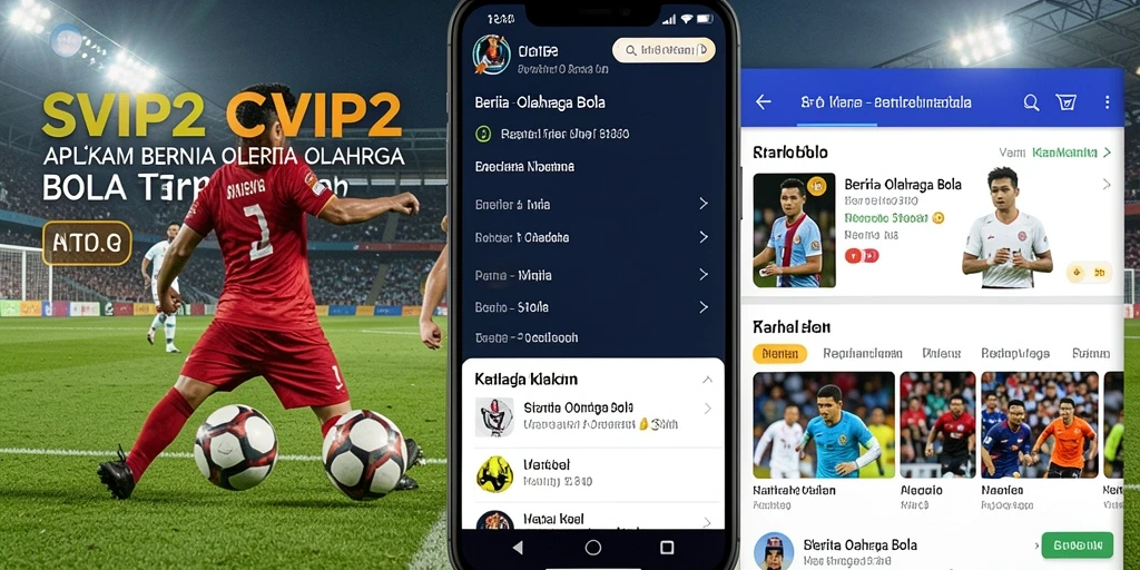 Antarmuka aplikasi SVIP2 menampilkan berita olahraga bola terkini.